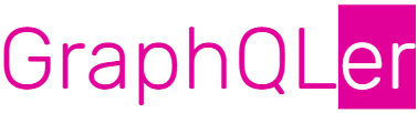 GraphQLer